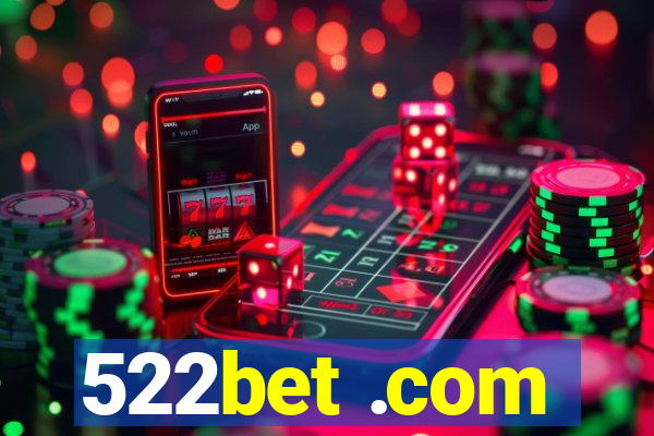 522bet .com